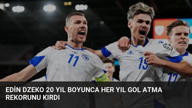 Edin Dzeko 20 Yıl Boyunca Her Yıl Gol Atma Rekorunu Kırdı