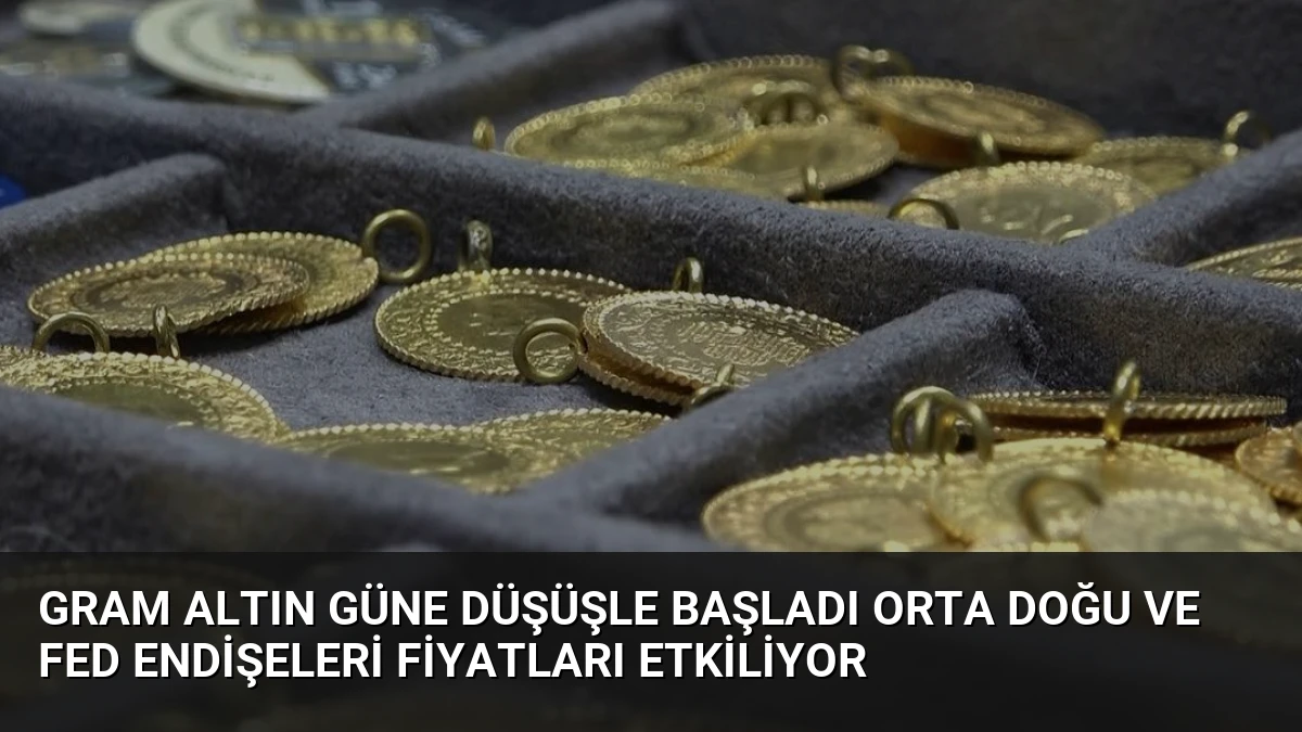 Gram Altın Güne Düşüşle Başladı Orta Doğu ve Fed Endişeleri Fiyatları Etkiliyor