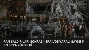 İran Saldırıları Sonrası İsrail'de Yaralı Sayısı 5 Bin 689'a Yükseldi
