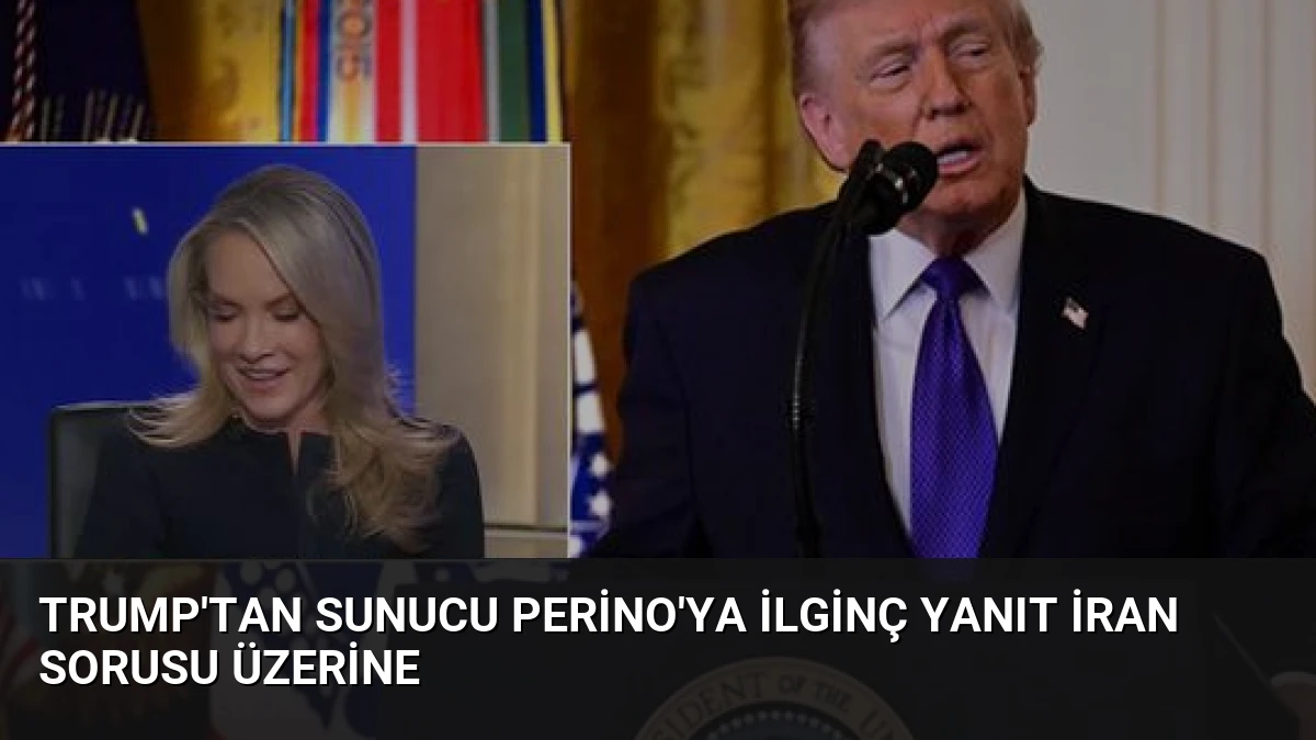 Trump’tan Sunucu Perino’ya İlginç Yanıt İran Sorusu Üzerine