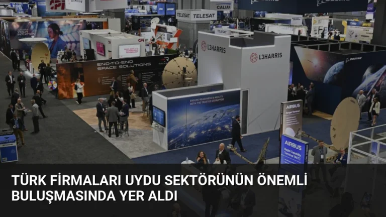 Türk Firmaları Uydu Sektörünün Önemli Buluşmasında Yer Aldı