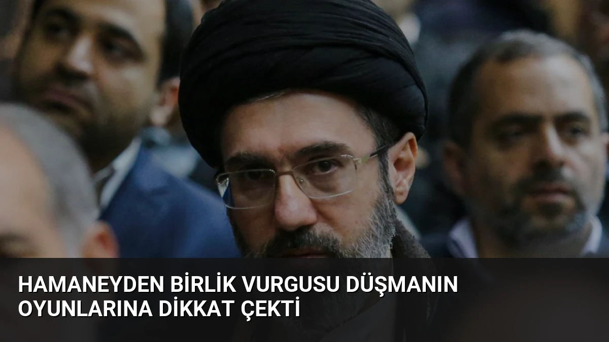 Hamaneyden Birlik Vurgusu Düşmanın Oyunlarına Dikkat Çekti