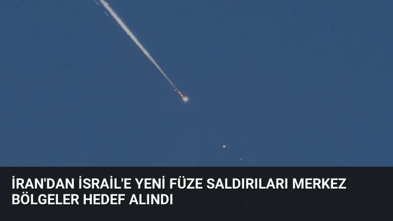 İran’dan İsrail’e Yeni Füze Saldırıları Merkez Bölgeler Hedef Alındı