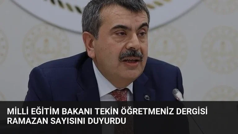 Milli Eğitim Bakanı Tekin ÖğretmenİZ Dergisi Ramazan Sayısını Duyurdu