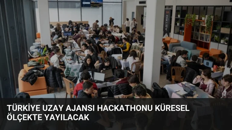 Türkiye Uzay Ajansı Hackathonu Küresel Ölçekte Yayılacak