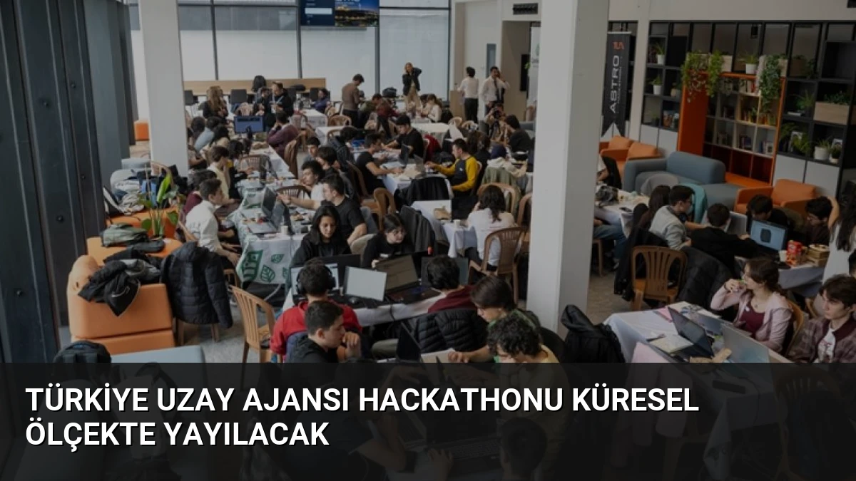 Türkiye Uzay Ajansı Hackathonu Küresel Ölçekte Yayılacak