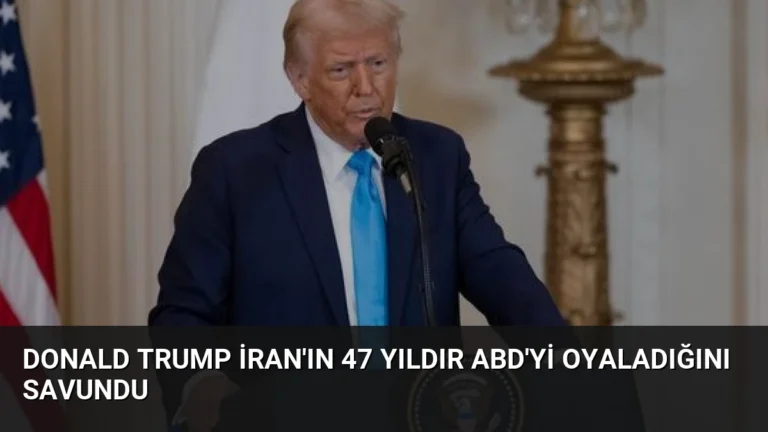 Donald Trump İran’ın 47 yıldır ABD’yi oyaladığını savundu