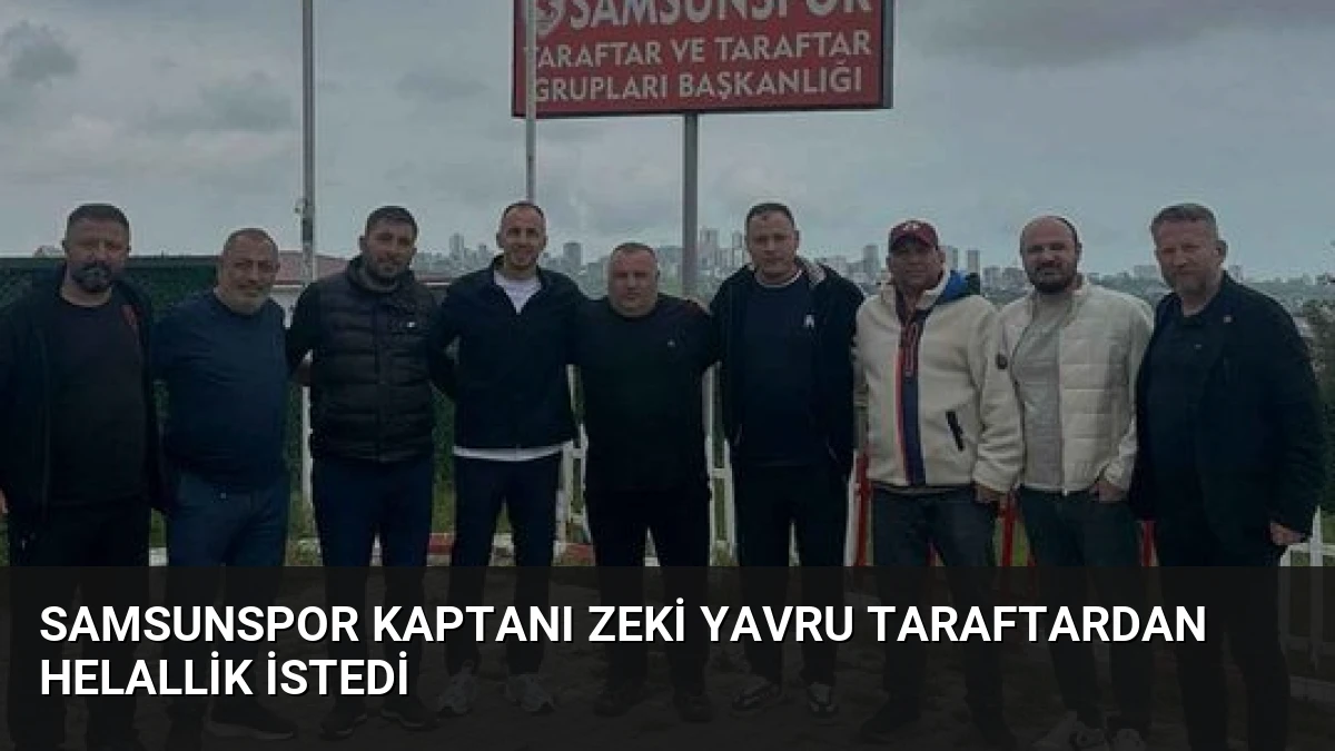 Samsunspor Kaptanı Zeki Yavru Taraftardan Helallik İstedi