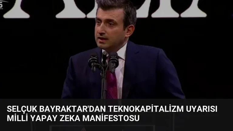 Selçuk Bayraktar’dan Teknokapitalizm Uyarısı Milli Yapay Zeka Manifestosu