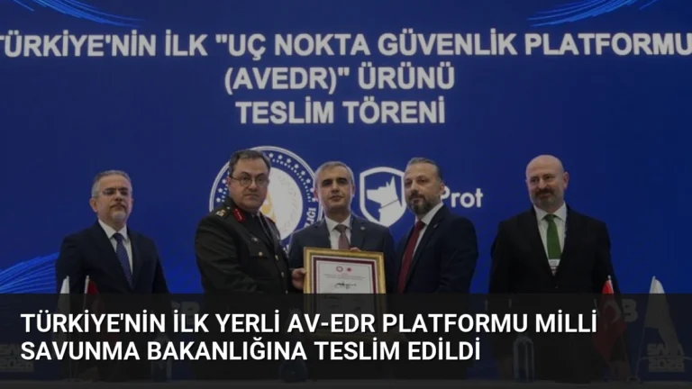 Türkiye’nin İlk Yerli AV-EDR Platformu Milli Savunma Bakanlığına Teslim Edildi