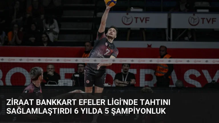 Ziraat Bankkart Efeler Ligi’nde Tahtını Sağlamlaştırdı 6 Yılda 5 Şampiyonluk