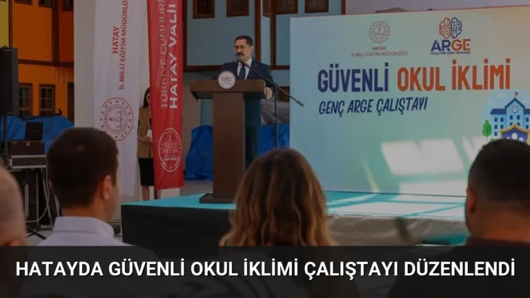 Hatayda Güvenli Okul İklimi Çalıştayı Düzenlendi