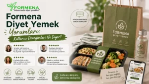Formena Diyet Yemek Yorumları: Kullanıcı Deneyimleri Ne Diyor?