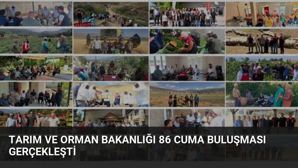 Tarım ve Orman Bakanlığı 86 Cuma Buluşması Gerçekleşti