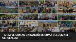 Tarım ve Orman Bakanlığı 86 Cuma Buluşması Gerçekleşti
