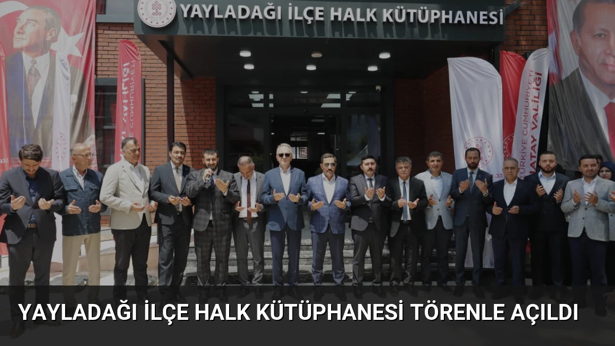 Yayladağı İlçe Halk Kütüphanesi Törenle Açıldı