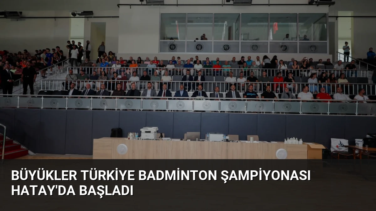 Büyükler Türkiye Badminton Şampiyonası Hatay’da Başladı