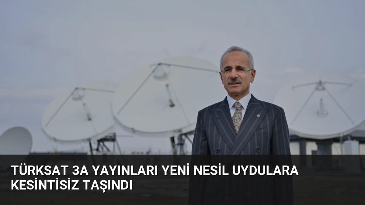 Türksat 3A Yayınları Yeni Nesil Uydulara Kesintisiz Taşındı