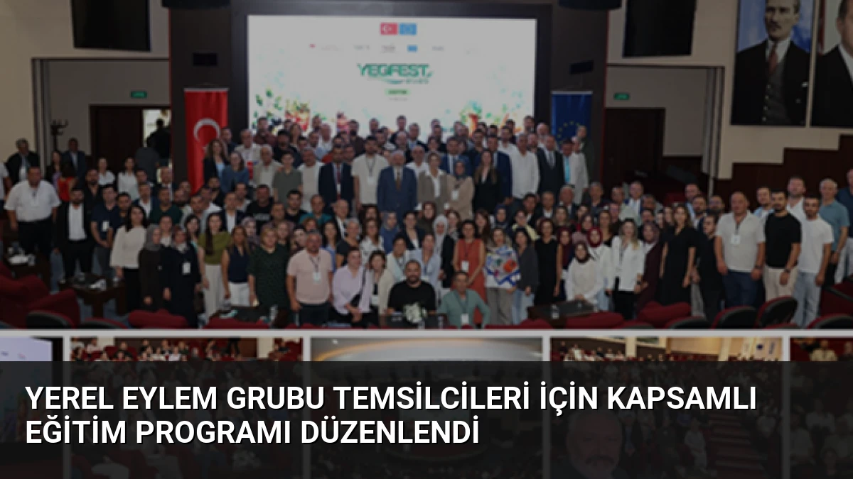 Yerel Eylem Grubu Temsilcileri İçin Kapsamlı Eğitim Programı Düzenlendi