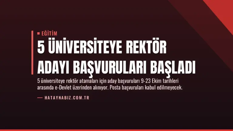 5 Üniversiteye Rektör Adayı Başvuruları Başladı