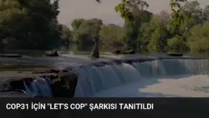 COP31 için “Let’s COP” Şarkısı Tanıtıldı
