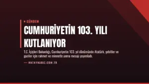 Cumhuriyetin 103. Yılı Kutlanıyor