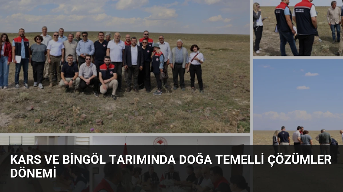 Kars ve Bingöl Tarımında Doğa Temelli Çözümler Dönemi