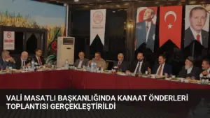 Vali Masatlı Başkanlığında Kanaat Önderleri Toplantısı Gerçekleştirildi