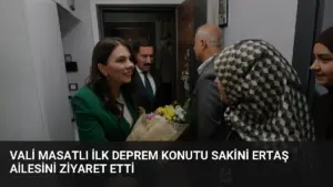 Vali Masatlı İlk Deprem Konutu Sakini Ertaş Ailesini Ziyaret Etti